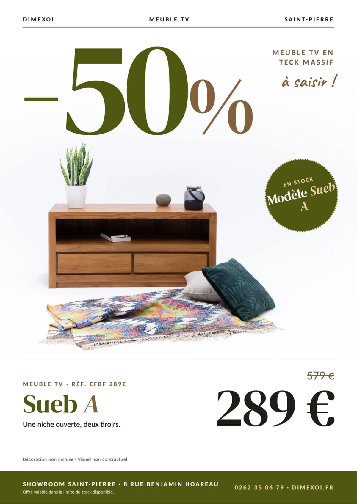Offre 50 % : Meuble TV Sueb A, 289 € au lieu de 579 €, en teck massif au showroom DIMEXOI de Saint-Pierre