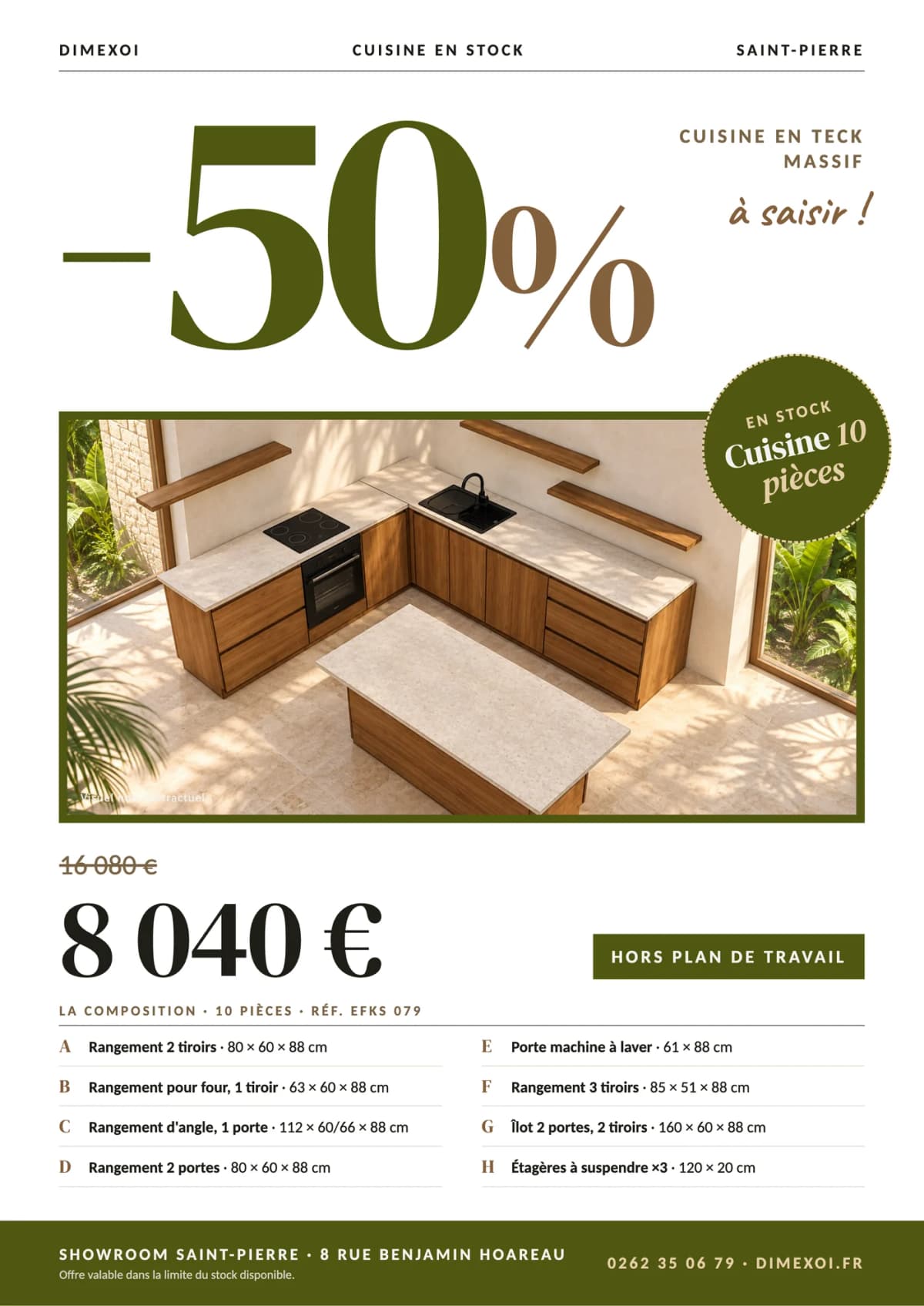 Offre 50 % : Cuisine 10 pièces, 8040 € au lieu de 16080 €, en teck massif au showroom DIMEXOI de Saint-Pierre