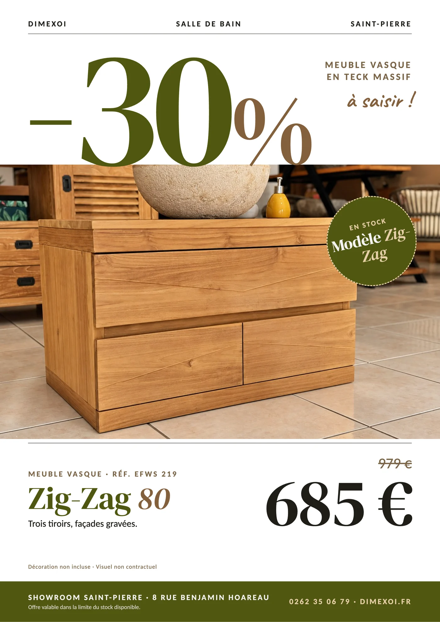 Offre 30 % : Meuble vasque Zig-Zag 80, 685 € au lieu de 979 €, en teck massif au showroom DIMEXOI de Saint-Pierre